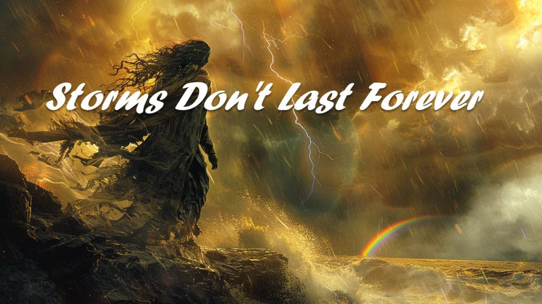 Storms Don’t Last Forever: Powerful Uplifting Gospel Anthem of Hope & Resilience